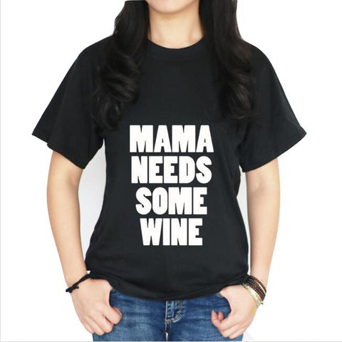 Mama Needs Some Wine T-Shirt Women's  Letter Print Fashion Tops T Shirt